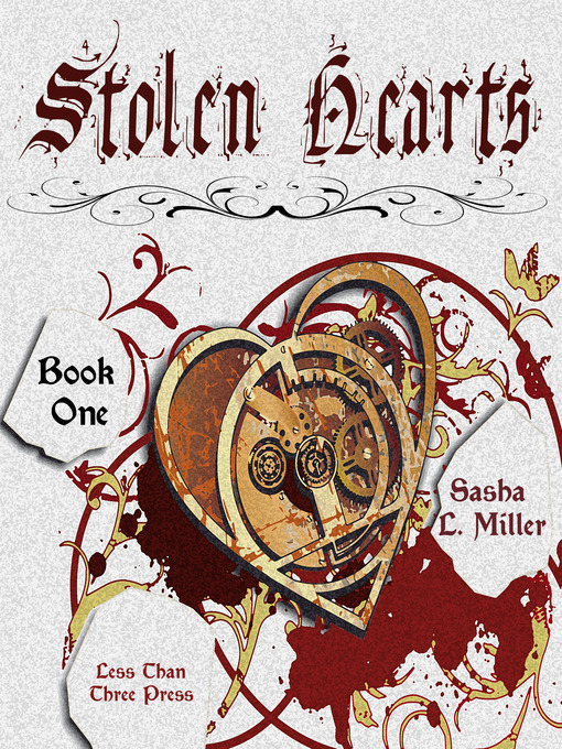 Title details for Stolen Hearts by Sasha L. Miller - Available